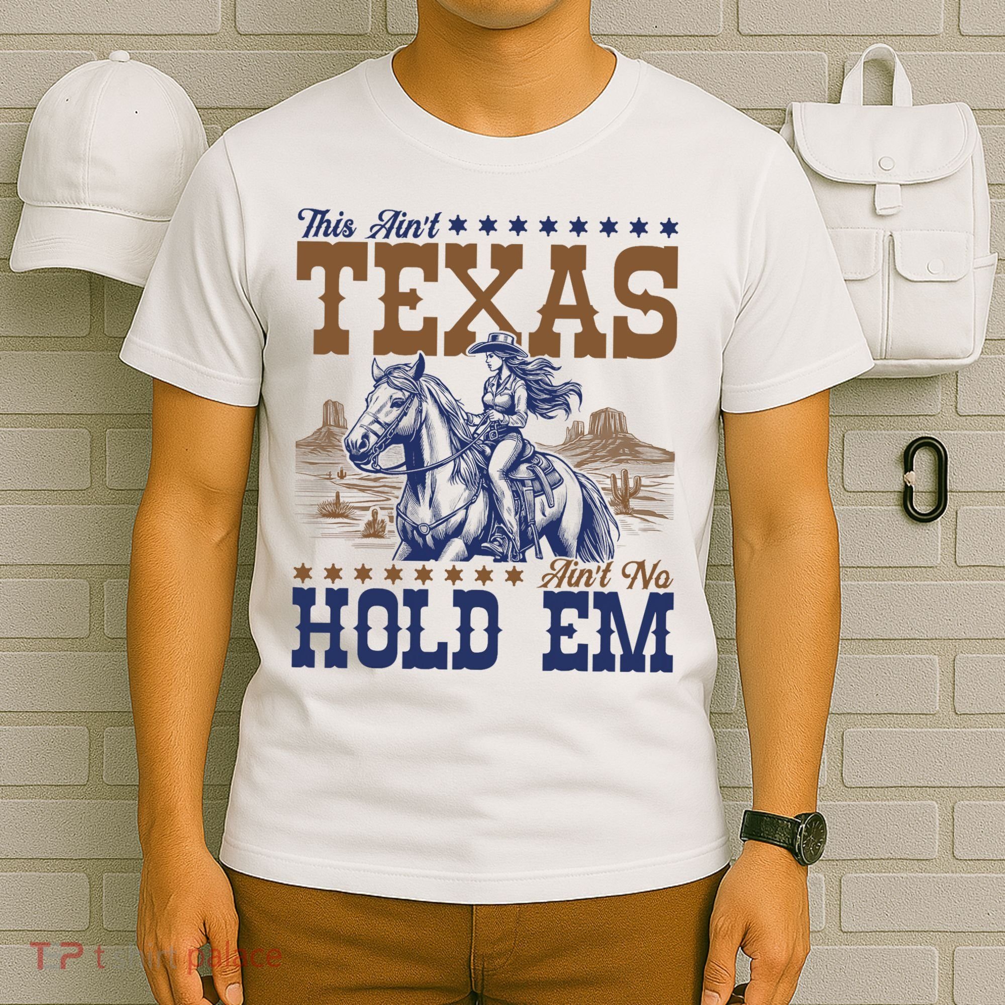This Ain't Texas Ain't No Hold Em  T-Shirt
