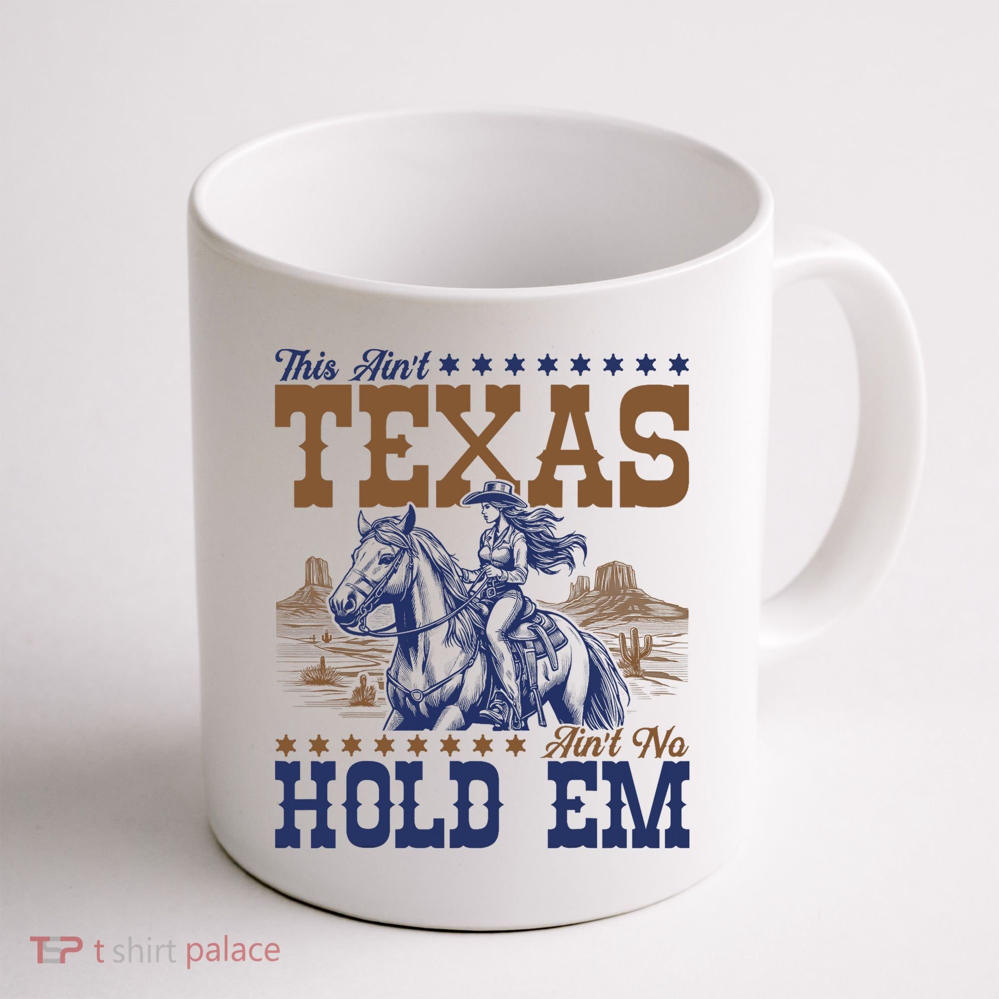 This Ain't Texas Ain't No Hold Em  Coffee Mug