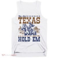 This Ain't Texas Ain't No Hold Em  Tank Top thumb 0