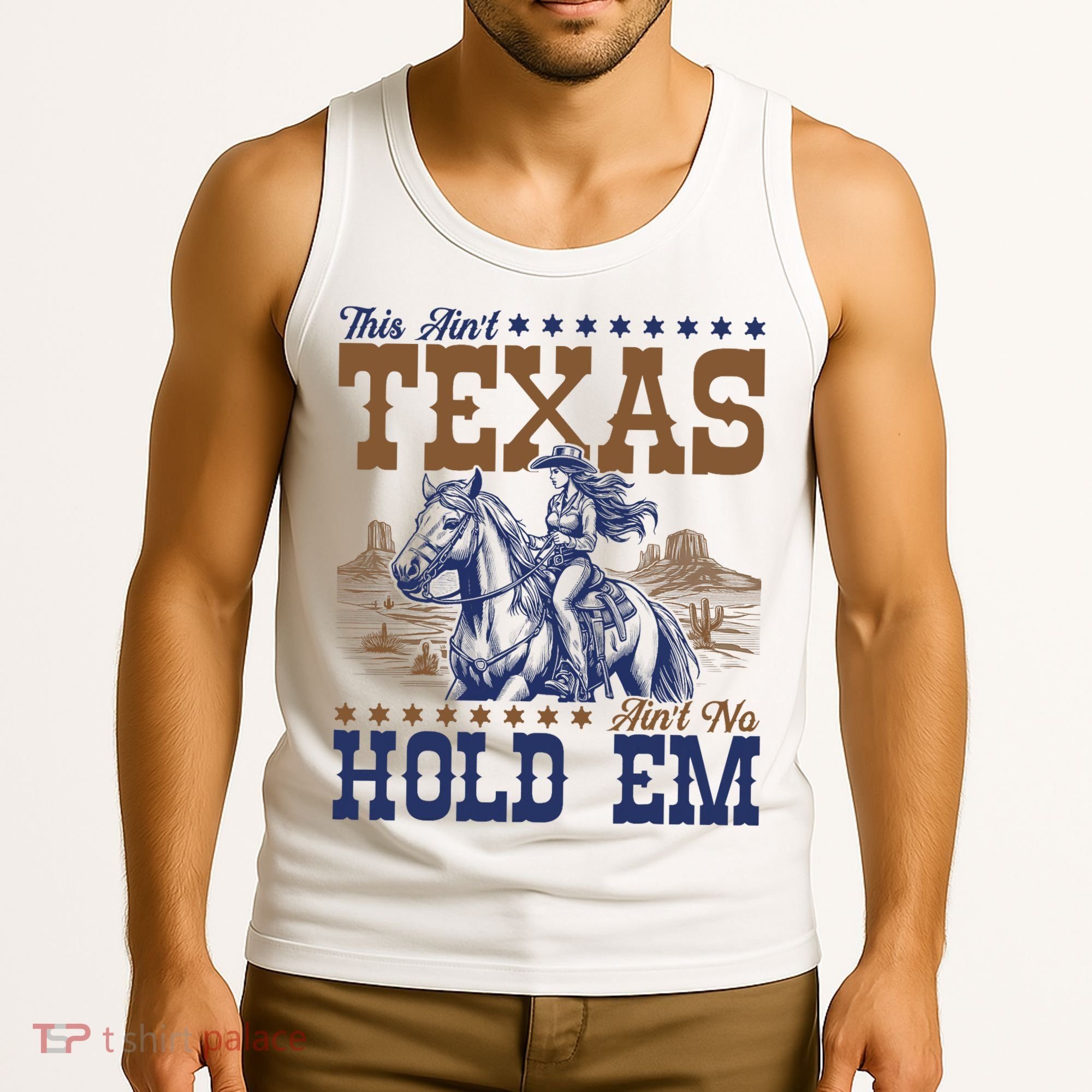 This Ain't Texas Ain't No Hold Em  Tank Top
