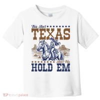This Ain't Texas Ain't No Hold Em  Toddler T-Shirt thumb 0