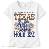 This Ain't Texas Ain't No Hold Em  Women's T-Shirt thumb 0