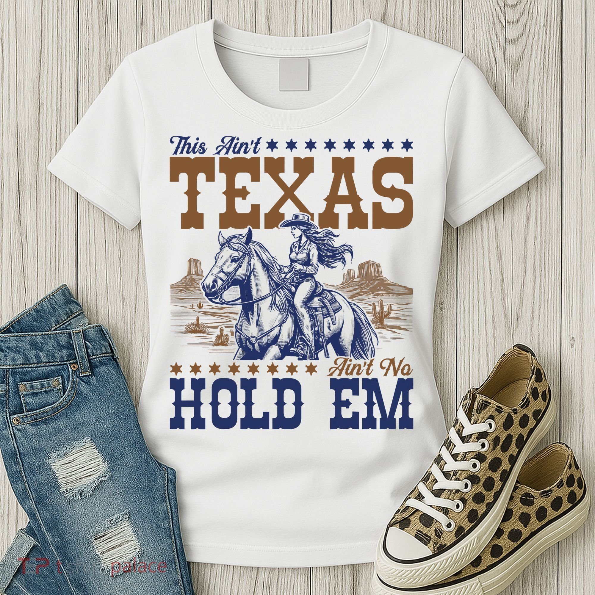 This Ain't Texas Ain't No Hold Em  Women's T-Shirt