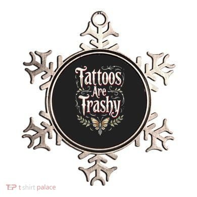 Tattoos Are Trashy Ornament