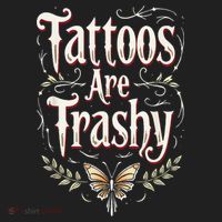 Tattoos Are Trashy Hat thumb 2
