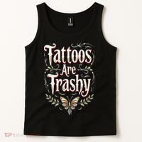 Tattoos Are Trashy Tank Top thumb 2