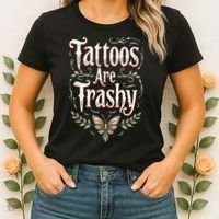 Tattoos Are Trashy Women's T-Shirt thumb 2