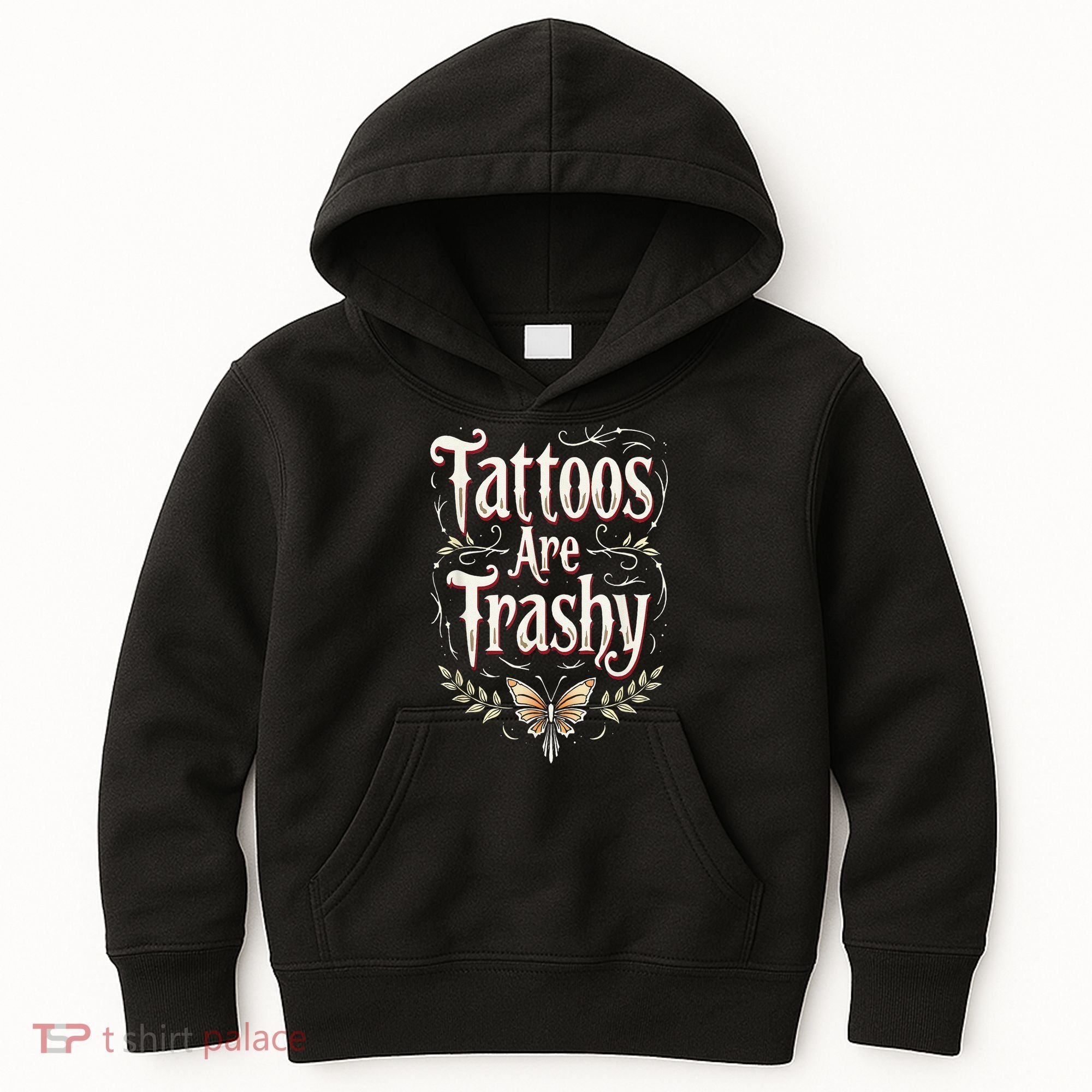 Tattoos Are Trashy Kids Hoodie