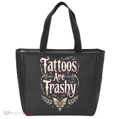 Tattoos Are Trashy Tote Bag