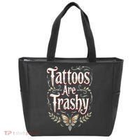 Tattoos Are Trashy Tote Bag thumb 0