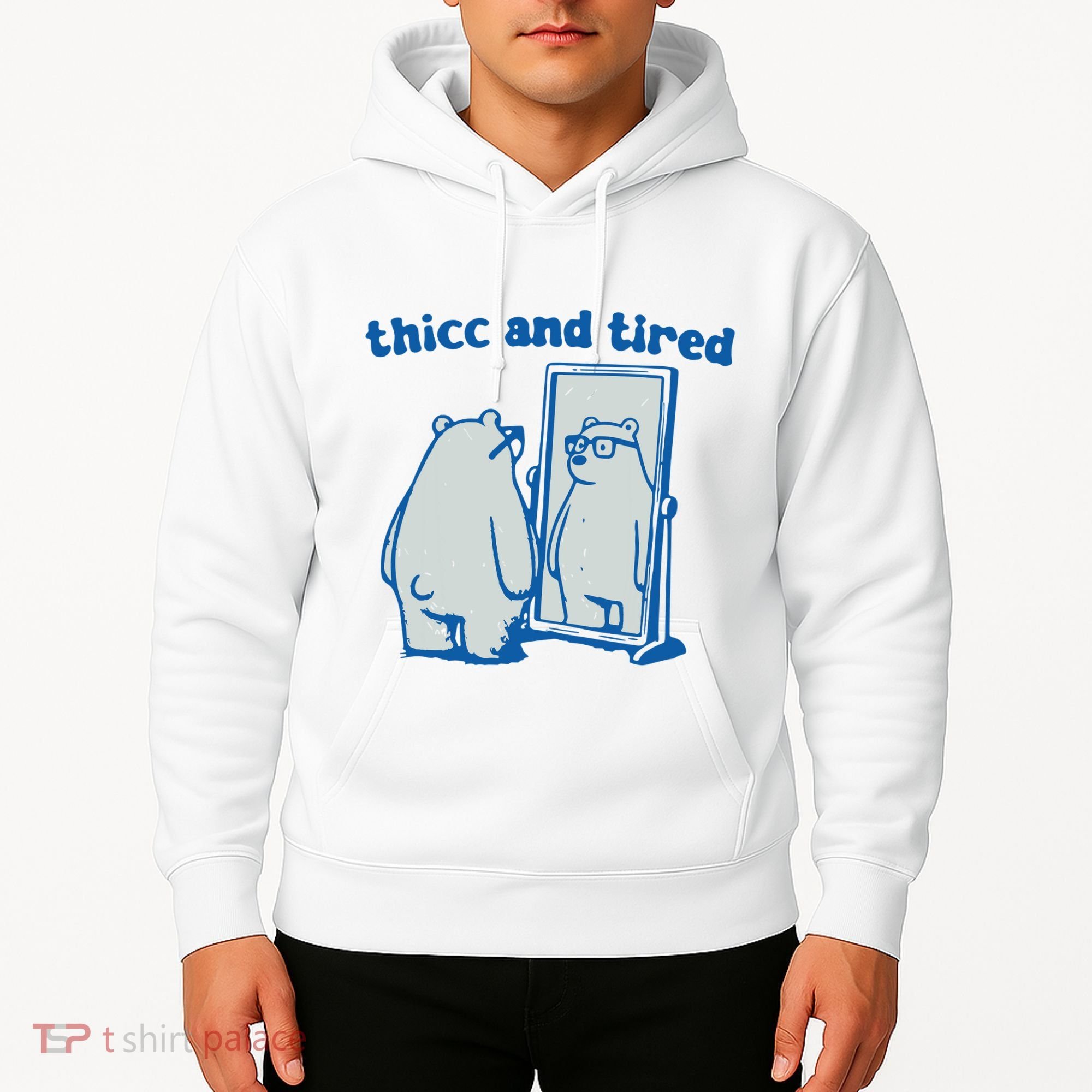 Thicc And Tired Bear Hoodie