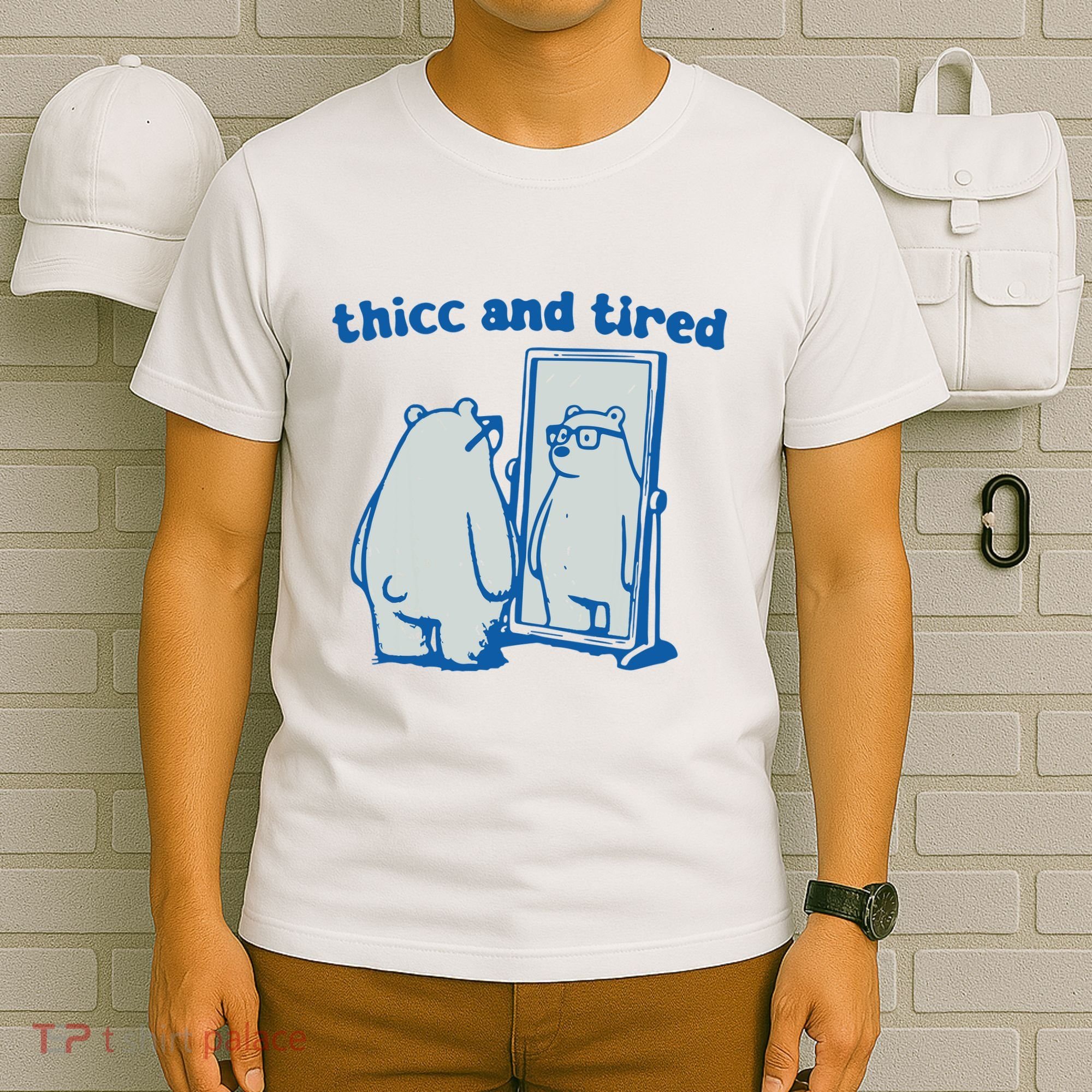 Thicc And Tired Bear T-Shirt
