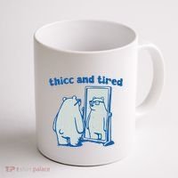 Thicc And Tired Bear Coffee Mug thumb 1