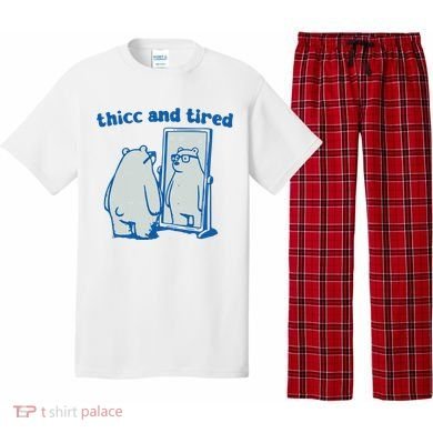 Thicc And Tired Bear Pajama Set