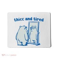 Thicc And Tired Bear Mousepad thumb 0