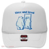 Thicc And Tired Bear Hat thumb 0