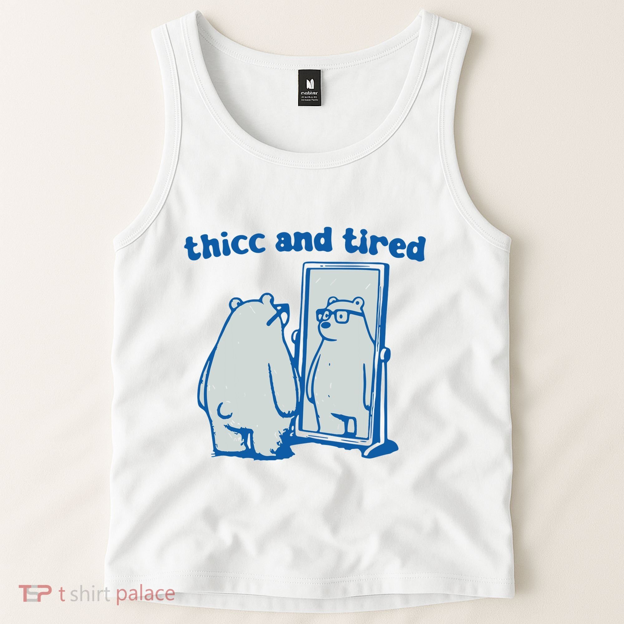 Thicc And Tired Bear Tank Top