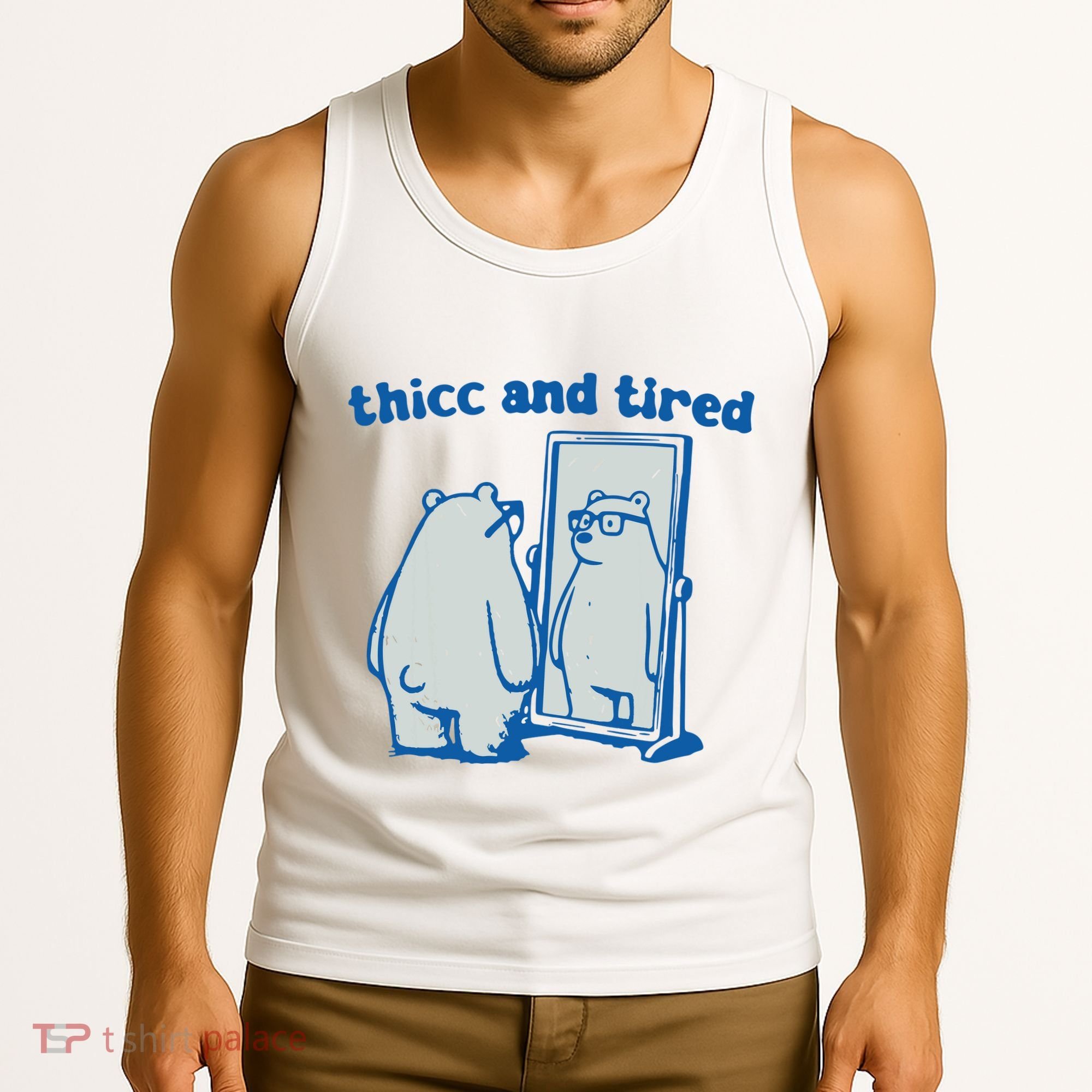 Thicc And Tired Bear Tank Top