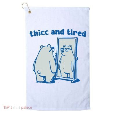 Thicc And Tired Bear Golf Towel