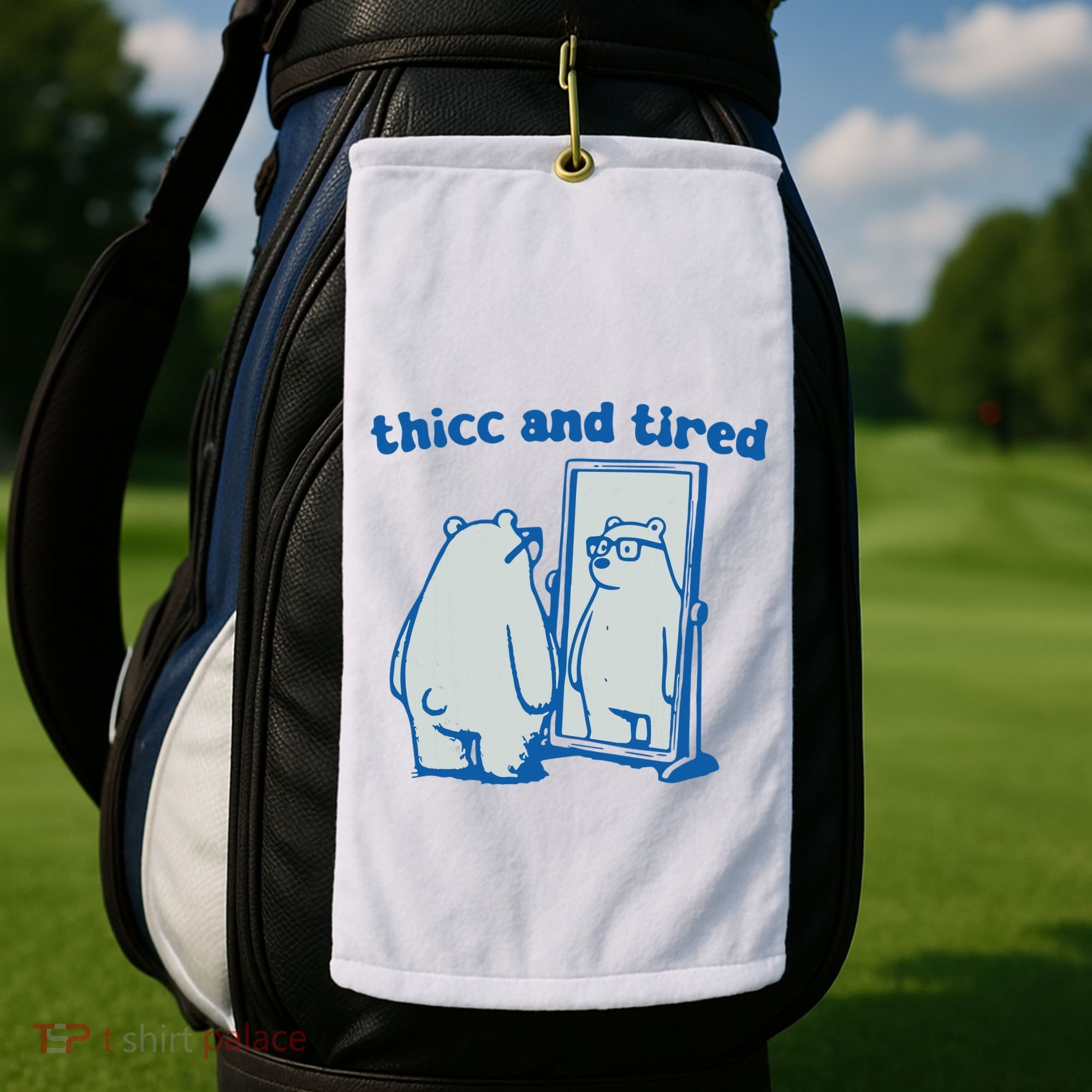 Thicc And Tired Bear Golf Towel