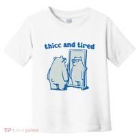 Thicc And Tired Bear Toddler T-Shirt thumb 0
