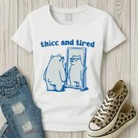 Thicc And Tired Bear Women's T-Shirt thumb 3