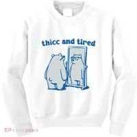 Thicc And Tired Bear Kids Sweatshirt thumb 0