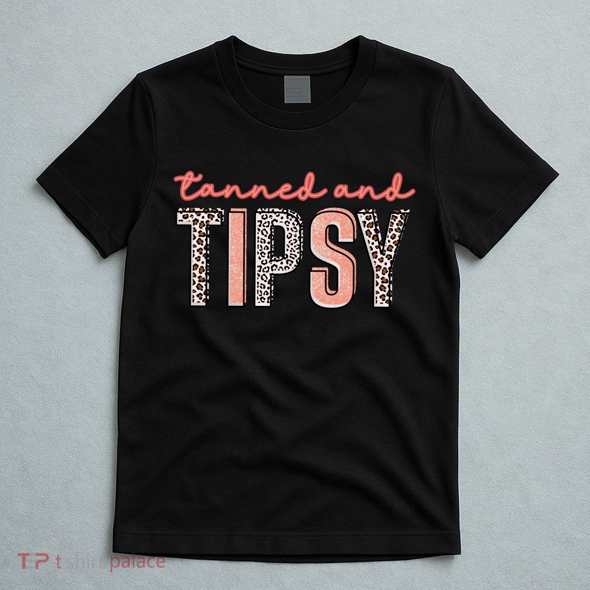 Tanned And Tipsy Summer Funny Beach Taned And Tipsy Summer Tip T-Shirt
