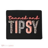 Tanned And Tipsy Summer Funny Beach Taned And Tipsy Summer Tip Mousepad thumb 0