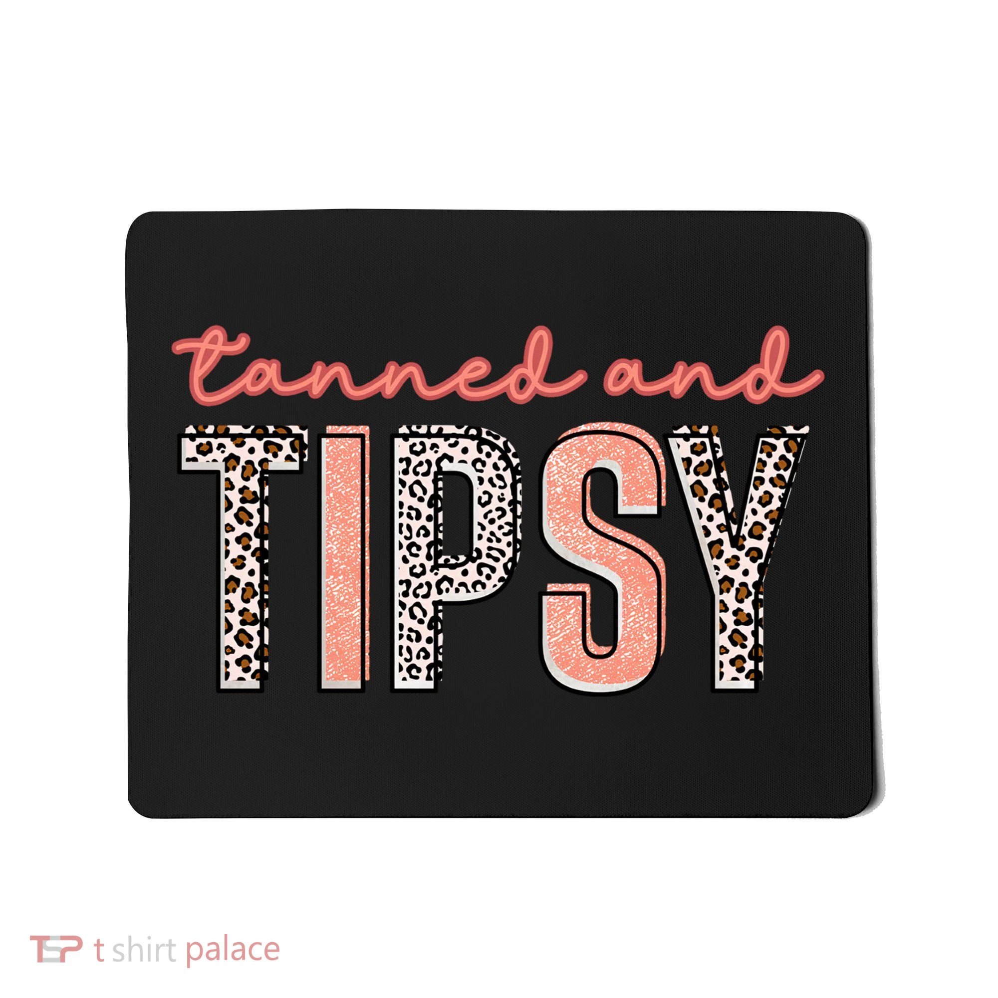 Tanned And Tipsy Summer Funny Beach Taned And Tipsy Summer Tip Mousepad