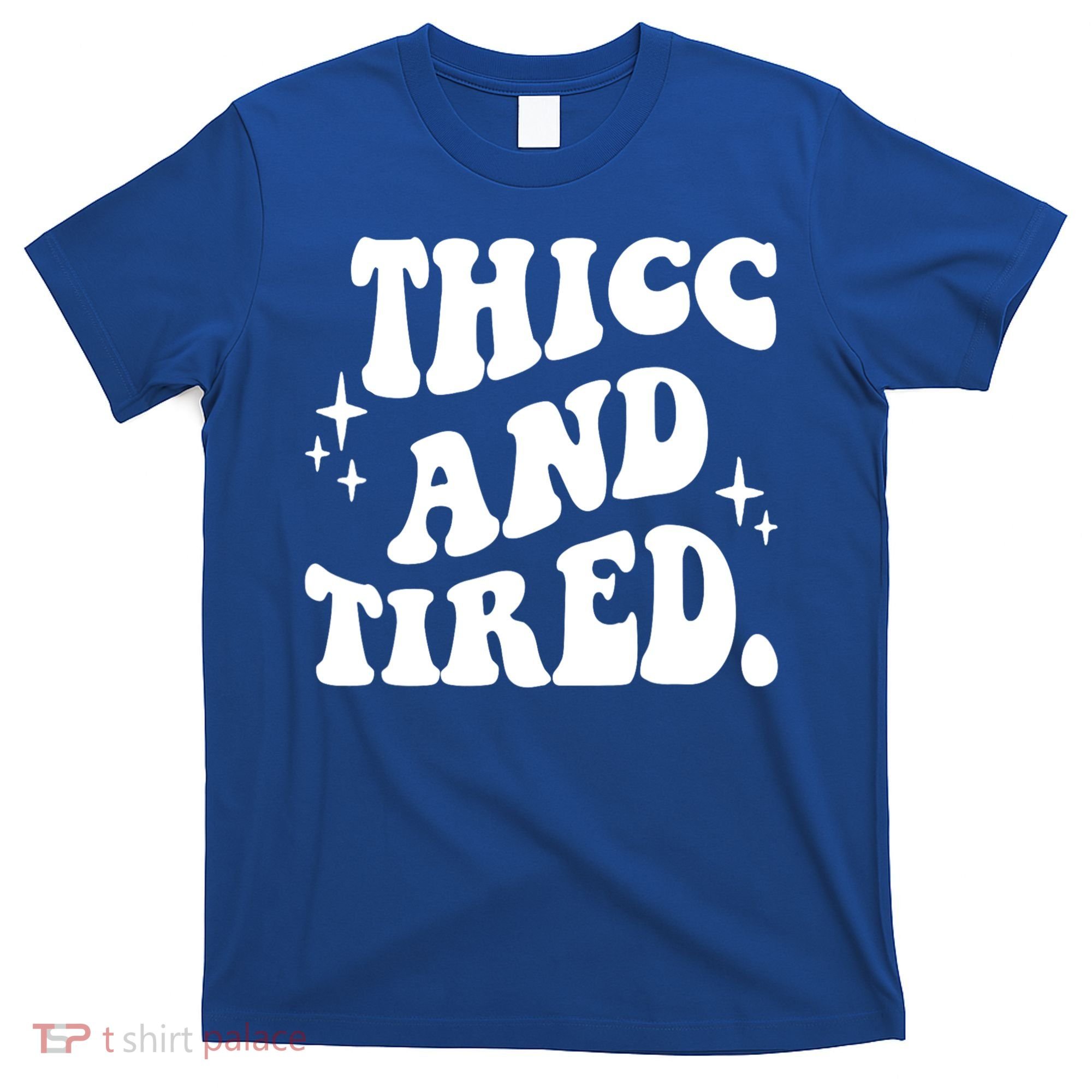 Thicc And Tired Funny Saying Groovy T-Shirt