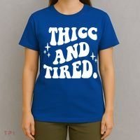 Thicc And Tired Funny Saying Groovy T-Shirt thumb 4