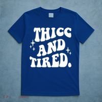 Thicc And Tired Funny Saying Groovy T-Shirt thumb 5