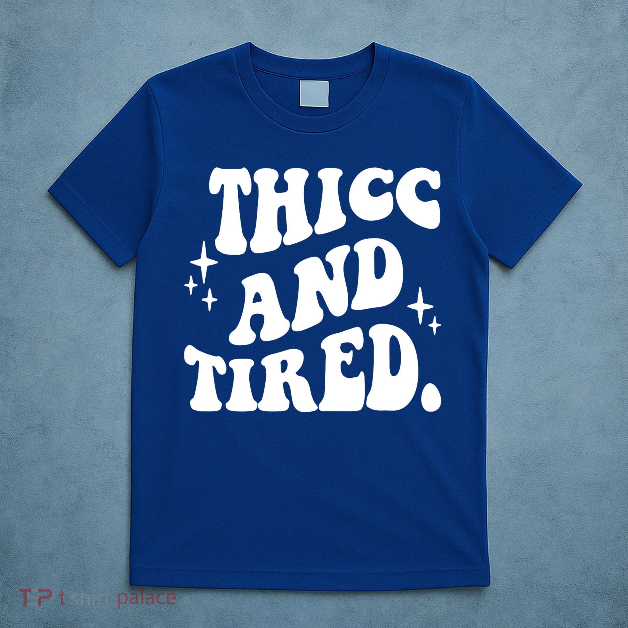 Thicc And Tired Funny Saying Groovy T-Shirt