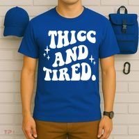 Thicc And Tired Funny Saying Groovy T-Shirt thumb 6