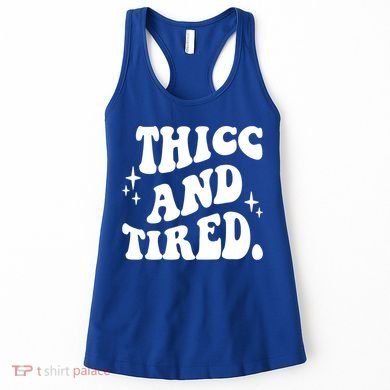 Thicc And Tired Funny Saying Groovy Women's Tank Top