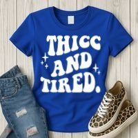 Thicc And Tired Funny Saying Groovy Women's T-Shirt thumb 3