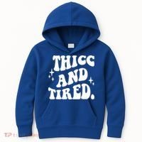 Thicc And Tired Funny Saying Groovy Kids Hoodie thumb 0