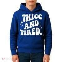 Thicc And Tired Funny Saying Groovy Kids Hoodie thumb 4