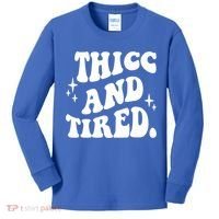 Thicc And Tired Funny Saying Groovy Kids Long Sleeve Shirt thumb 0