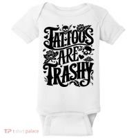 Tattoos Are Trashy Funny Sarcastic Anti Tattoo Baby Bodysuit thumb 0
