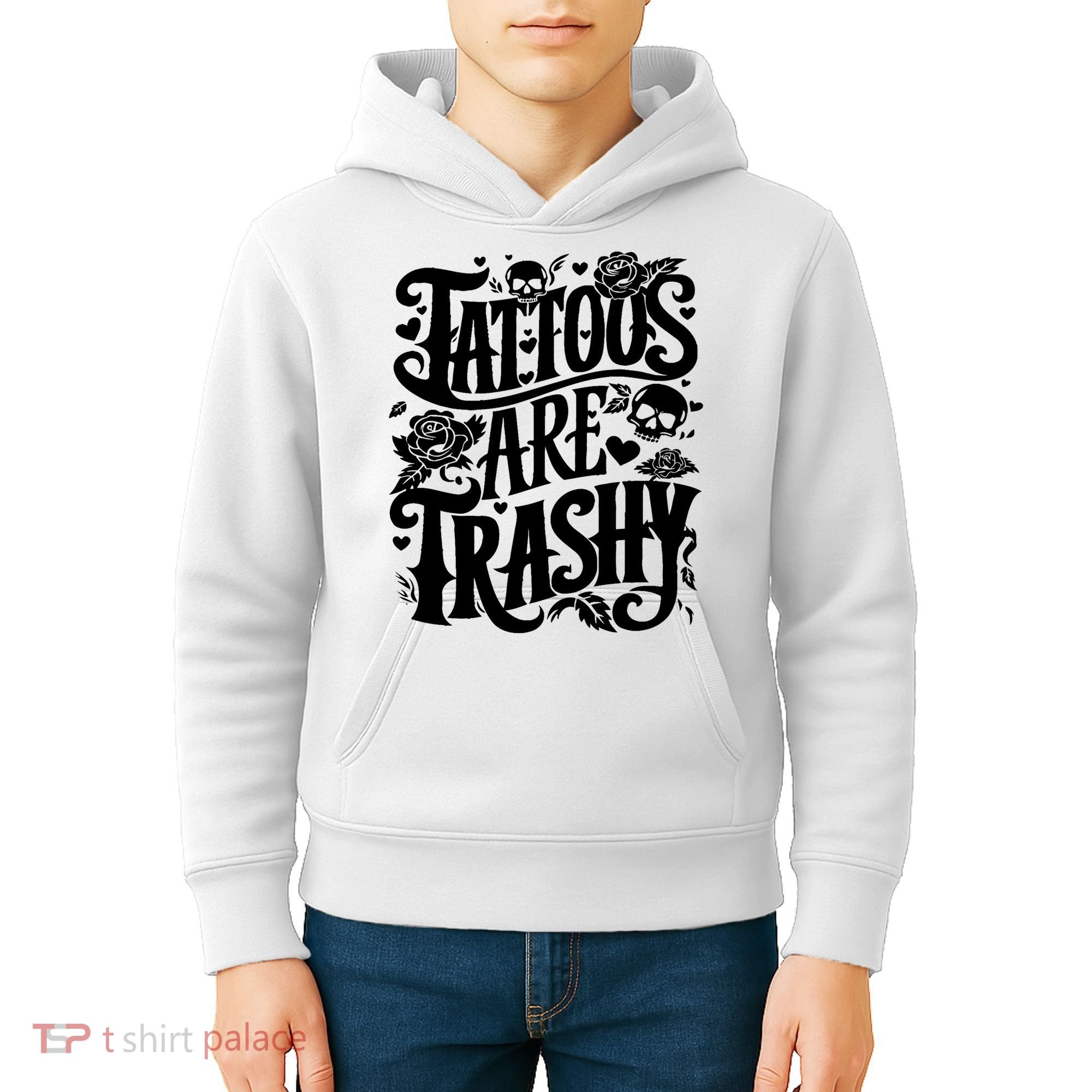 Tattoos Are Trashy Funny Sarcastic Anti Tattoo Kids Hoodie