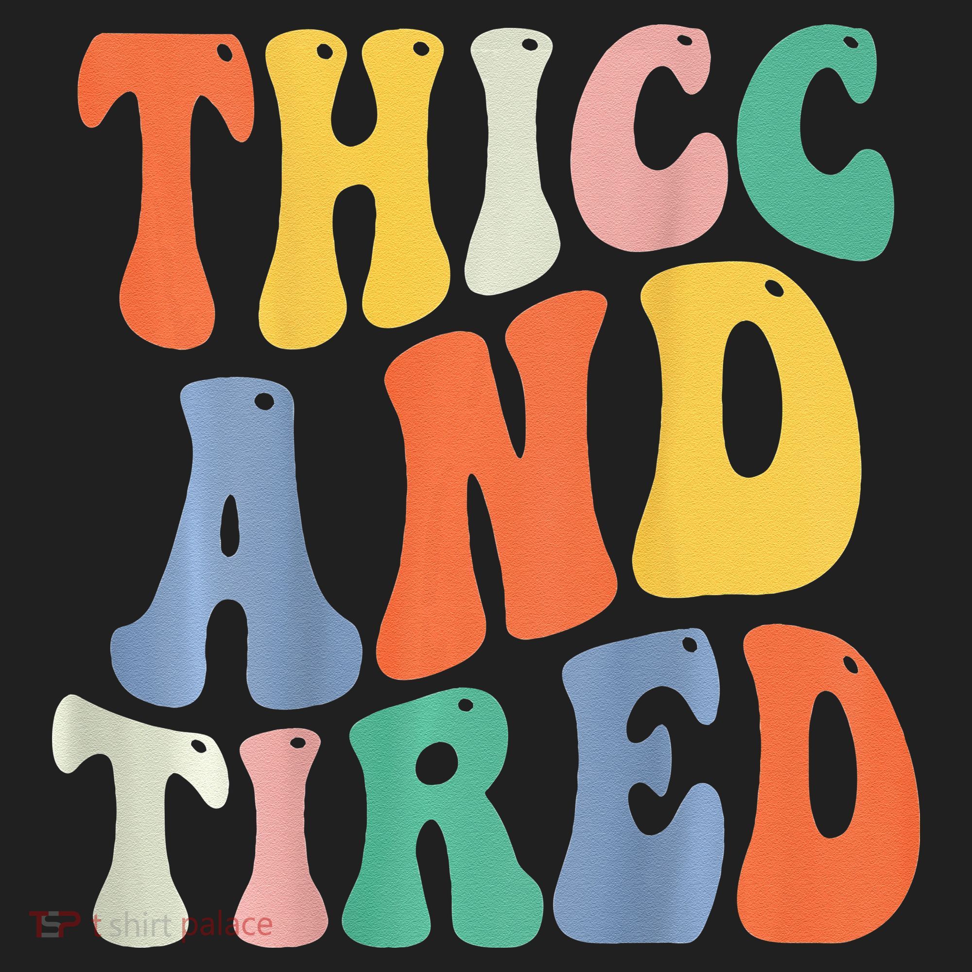 Thicc And Tired Funny Saying Groovy Women Thicc & Tired Golf Towel