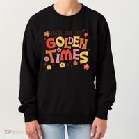 These Are The Golden Times Floral Quote Women's Sweatshirt thumb 0