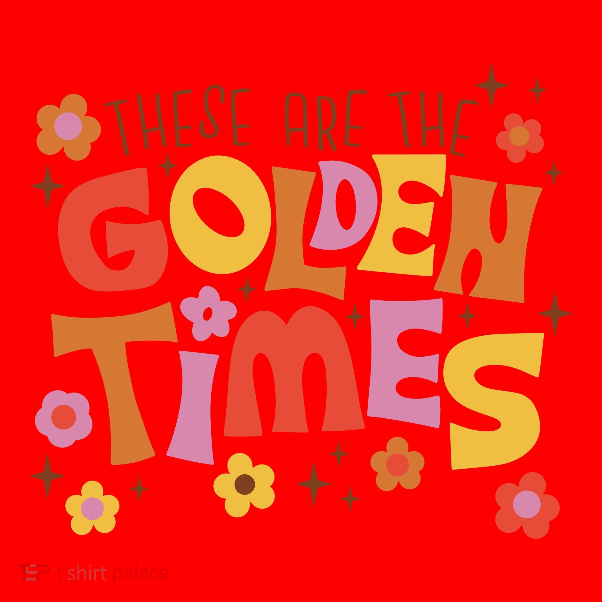 These Are The Golden Times Floral Quote Santa Hat