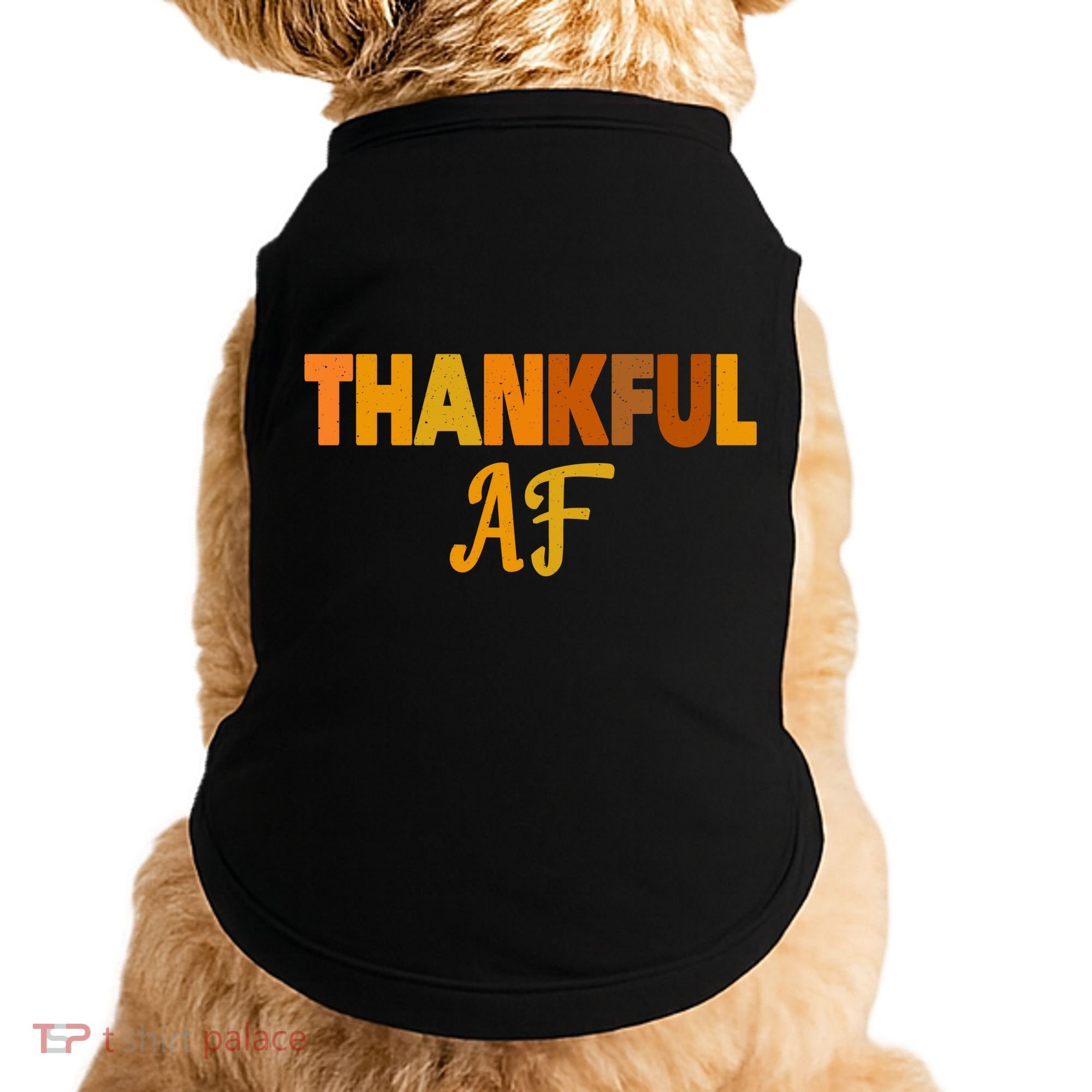 Thankful AF Turkey Trot Gift Funny Thanksgiving Doggie Tank