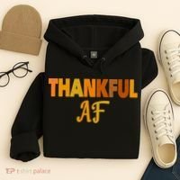 Thankful AF Turkey Trot Gift Funny Thanksgiving Hoodie thumb 4