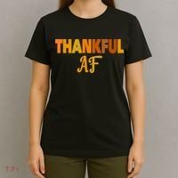 Thankful AF Turkey Trot Gift Funny Thanksgiving T-Shirt thumb 4