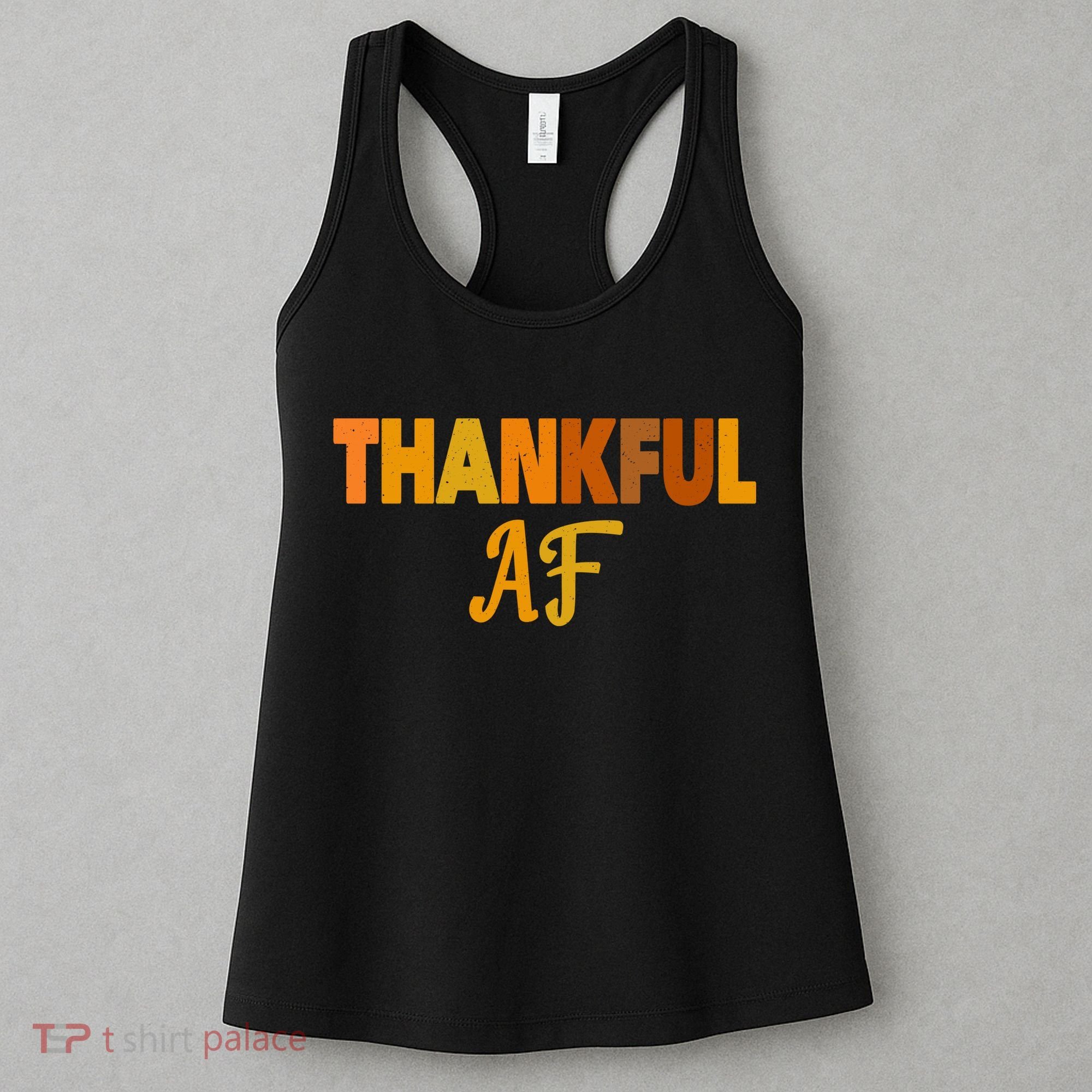Thankful AF Turkey Trot Gift Funny Thanksgiving Women's Tank Top
