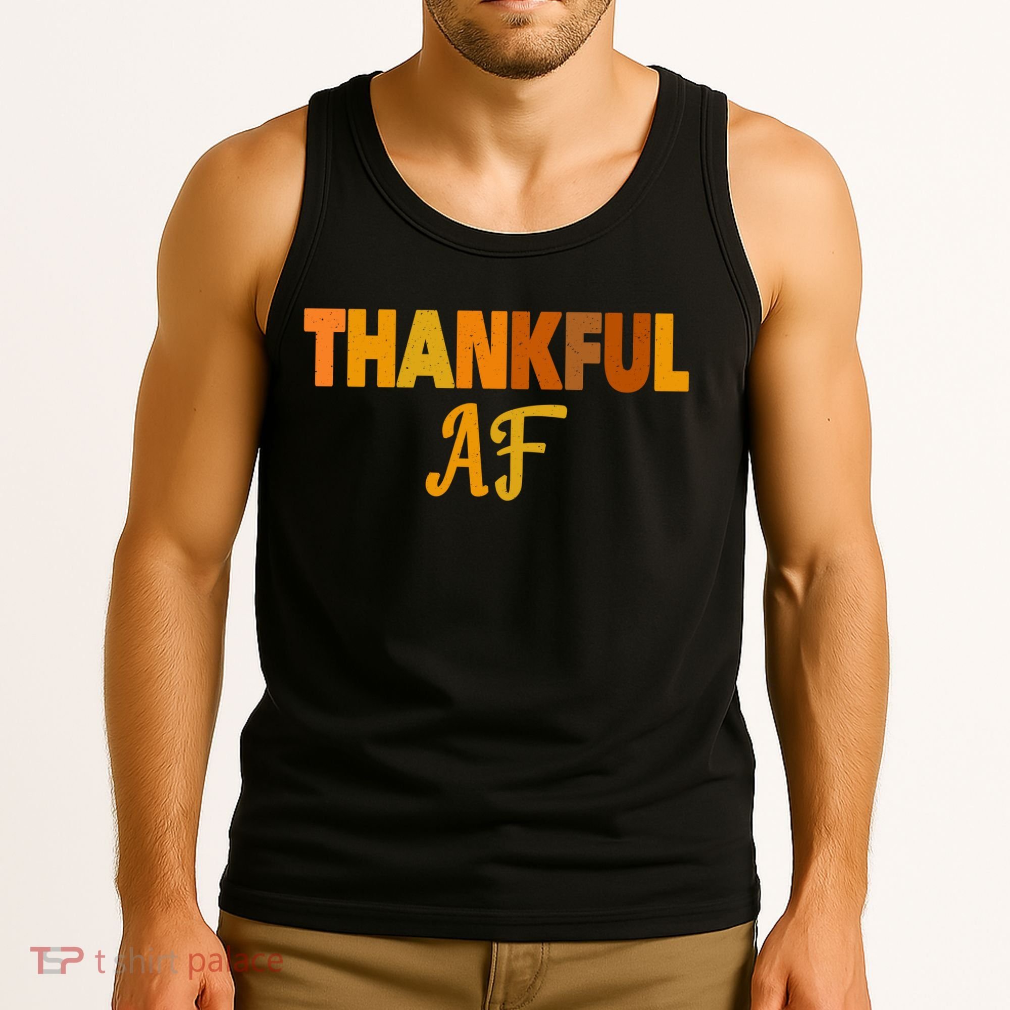 Thankful AF Turkey Trot Gift Funny Thanksgiving Tank Top
